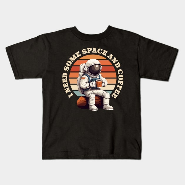 Astronaut Drinking Coffee Funny retro gift for space, astronomy, and coffee lovers Kids T-Shirt by GrafiqueDynasty
